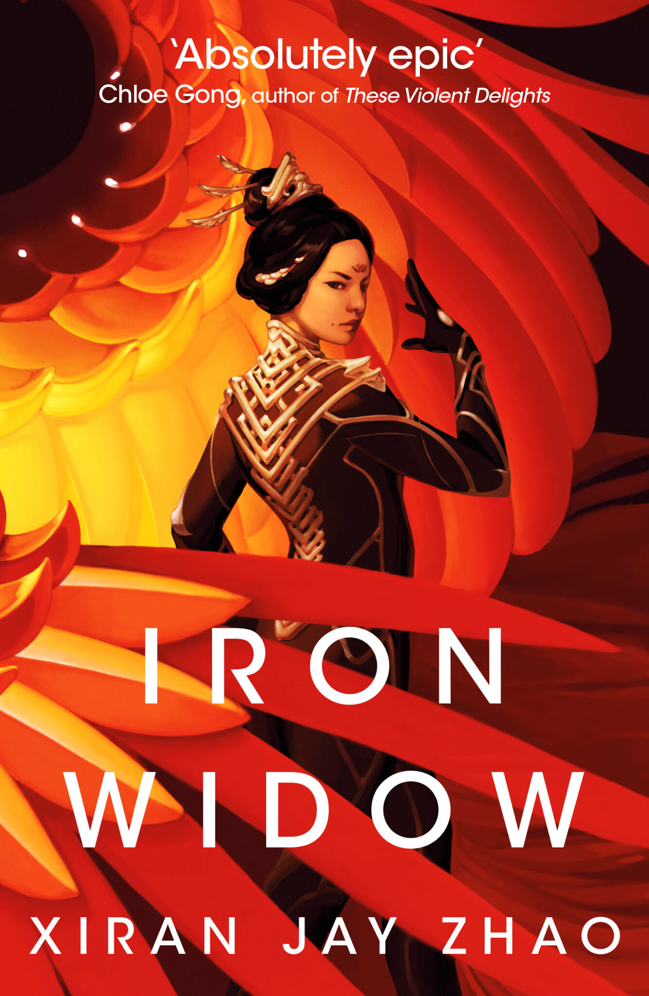 Cover of Iron Widow by Xiran Jay Zhao with a quote from fellow author Chloe Gong